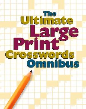 The Ultimate Large Print Crosswords Omnibus image number 0