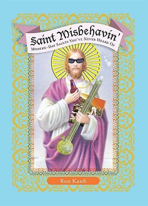 Saint Misbehavin': Modern-Day Saints You've Never Heard of image number 0