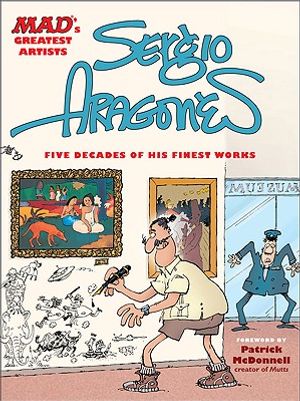 Mad's Greatest Artists: Sergio Aragones: Five Decades of His Finest Works image number 0