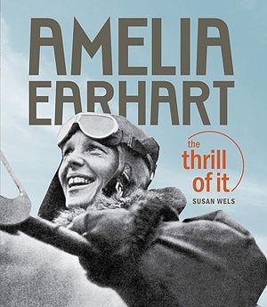 Amelia Earhart: The Thrill of It image number 0