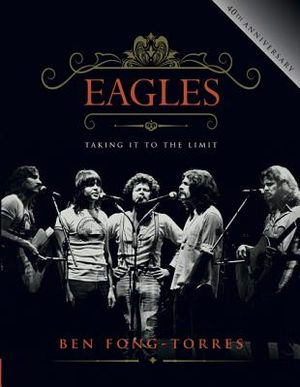 Eagles: Taking It to the Limit image number 0