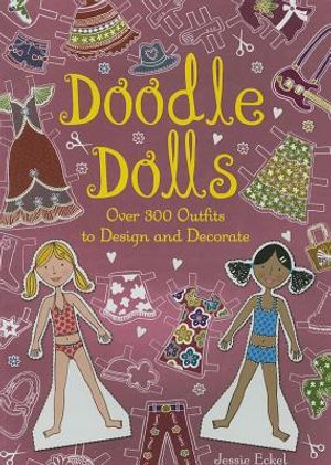 Doodle Dolls: Over 300 Outfits to Design and Decorate image number 0