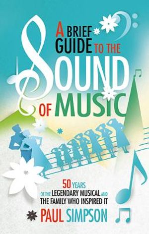 A Brief Guide to the Sound of Music image number 0