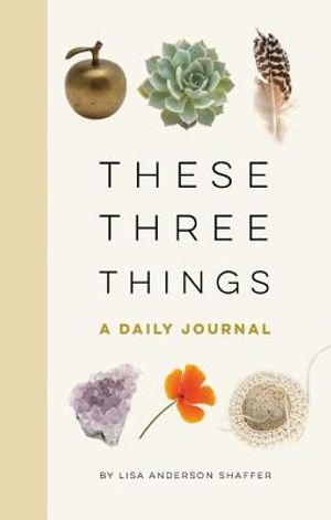 These Three Things: A Daily Journal image number 0