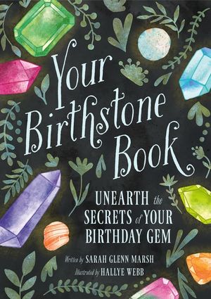 Your Birthstone Book: Unearth the Secrets of Your Birthday Gem image number 0