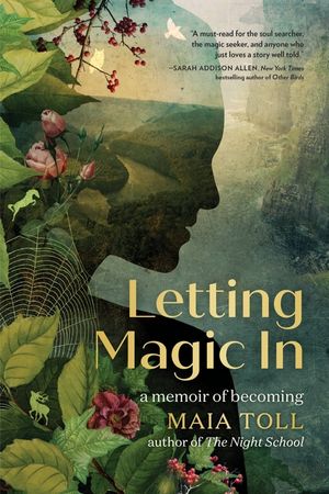 Letting Magic in: A Memoir of Becoming image number 0