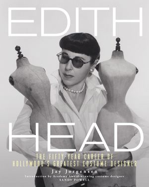 Edith Head: The Fifty-Year Career of Hollywood's Greatest Costume Designer image number 0