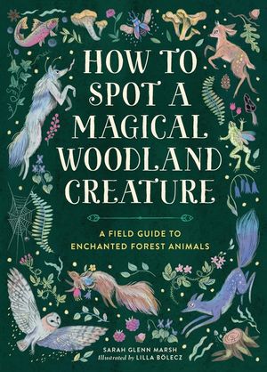 How to Spot a Magical Woodland Creature: A Field Guide to Enchanted Forest Animals image number 0