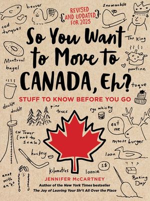 So You Want to Move to Canada, Eh?: Stuff to Know Before You Go image number 0