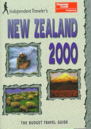 Independent Travellers New Zealand 2000: The Budget Travel Guide image number 0