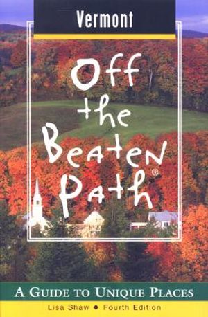 Vermont Off the Beaten Path: A Guide to Unique Places image number 0