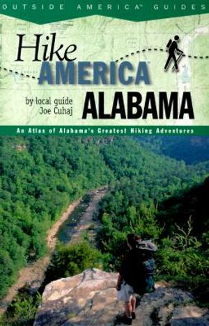 Alabama: An Atlas of Alabama's Greatest Hiking Adventures image number 0