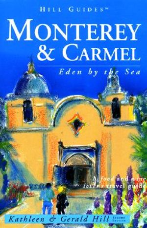Monterey and Carmel: Eden by the Sea image number 0