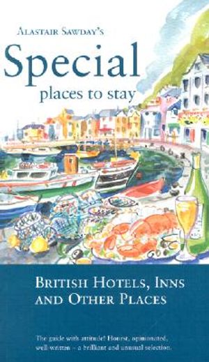 Alastair Sawday's British Hotels, Inns, and Other Places image number 0