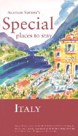 Alastair Sawday's Special Places to Stay Italy image number 0