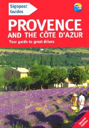 Signpost Guide Provence and the Cote D'Azur: Your Guide to Great Drives image number 0