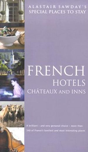 Special Places to Stay French Hotels, Chateaux, and Inns image number 0