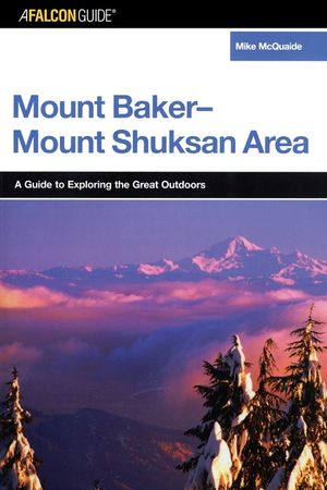 A Falconguide(r) to the Mount Baker-Mount Shuksan Area image number 0
