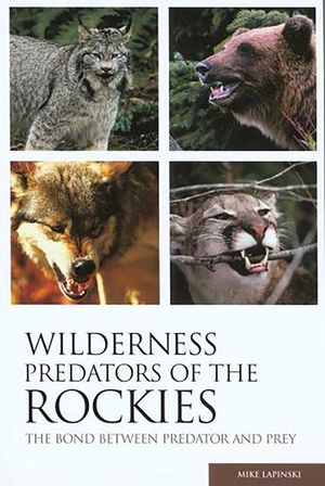 Wilderness Predators of the Rockies: The Bond Between Predator and Prey image number 0