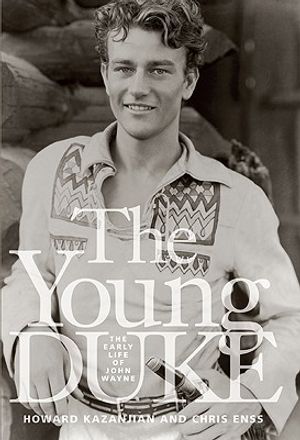 Young Duke: The Early Life of John Wayne image number 0