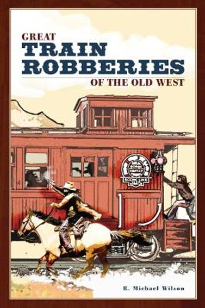Great Train Robberies of the Old West image number 0