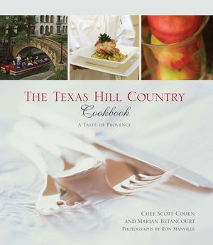 Texas Hill Country Cookbook: A Taste of Provence image number 0