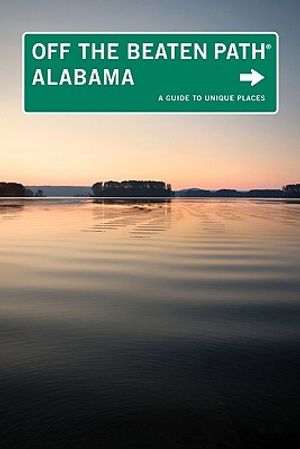 Off the Beaten Path Alabama: A Guide to Unique Places image number 0