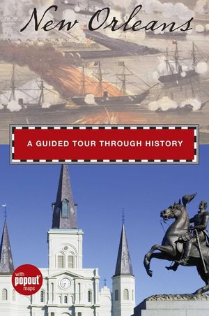 New Orleans: A Guided Tour Through History image number 0