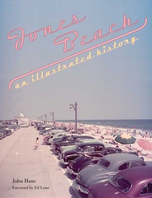 Jones Beach: An Illustrated History image number 0