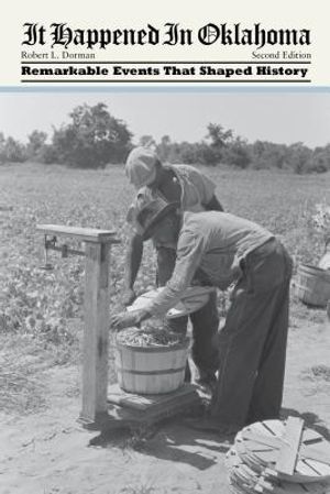 It Happened in Oklahoma: Remarkable Events That Shaped History image number 0