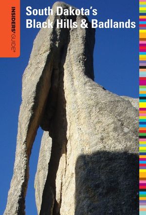 Insiders' Guide(r) to South Dakota's Black Hills & Badlands image number 0