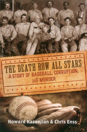 Death Row All Stars: A Story of Baseball, Corruption, and Murder image number 0