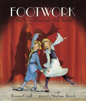 Footwork: The Story of Fred and Adele Astaire image number 0