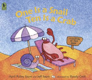 One Is a Snail, Ten Is a Crab: A Counting by Feet Book image number 0