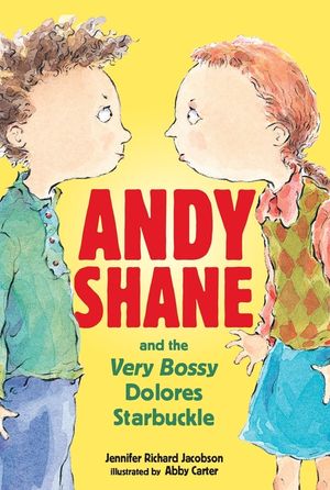 Andy Shane and the Very Bossy Dolores Starbuckle image number 0