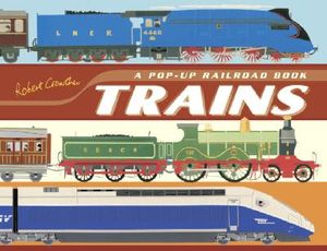 Trains: A Pop-Up Railroad Book image number 0