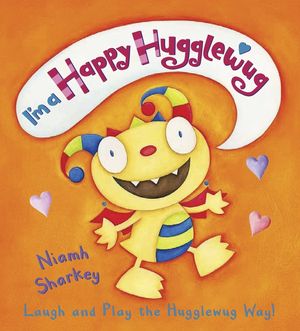I'm a Happy Hugglewug: Laugh and Play the Hugglewug Way! image number 0