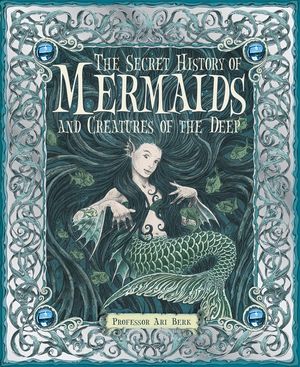 The Secret History of Mermaids and Creatures of the Deep image number 0