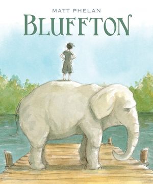 Bluffton: My Summers with Buster image number 0