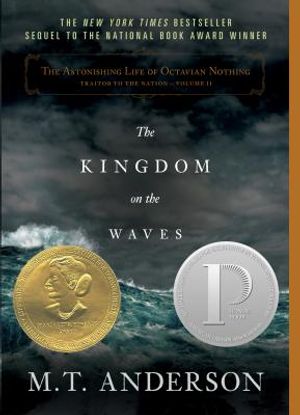 The Astonishing Life of Octavian Nothing, Traitor to the Nation, Volume II: The Kingdom on the Waves image number 0