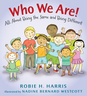 Who We Are!: All about Being the Same and Being Different image number 0