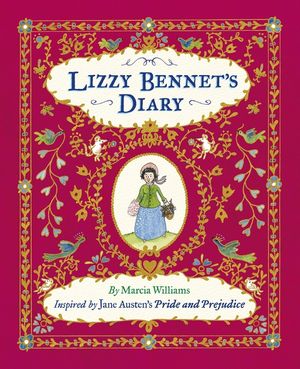 Lizzy Bennet's Diary, 1811-1812: Discovered by Marcia Williams image number 0