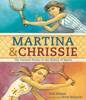 Martina & Chrissie: The Greatest Rivalry in the History of Sports image number 0