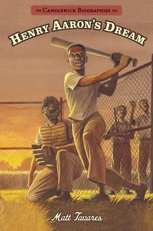 Henry Aaron's Dream: Candlewick Biographies image number 0
