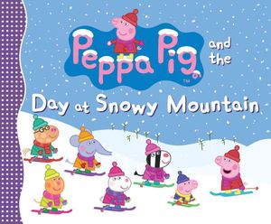 Peppa Pig and the Day at Snowy Mountain image number 0