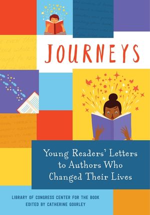Journeys: Young Readers' Letters to Authors Who Changed Their Lives image number 0