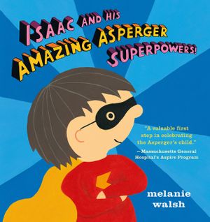 Isaac and His Amazing Asperger Superpowers! image number 0