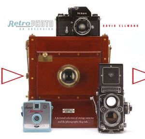 Retro Photo: An Obsession: A Personal Selection of Vintage Cameras and the Photographs They Take image number 0