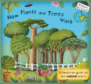 How Plants and Trees Work: A Hands-On Guide to the Natural World image number 0
