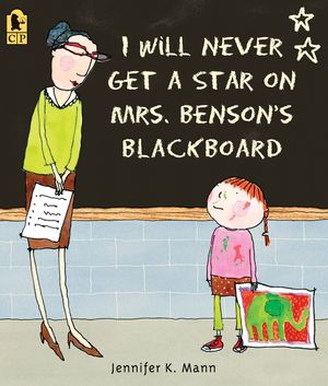 I Will Never Get a Star on Mrs. Benson's Blackboard image number 0